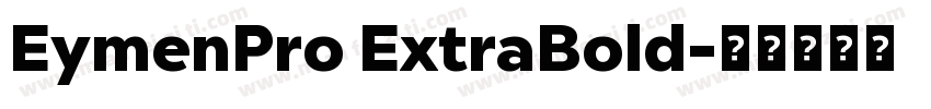 EymenPro ExtraBold字体转换